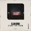 Elan Brio & expand or expire. - Start the Show - Single